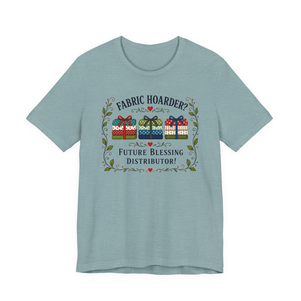 Fabric Hoarder - Future Blessing Distributor (Christian Sewing Tee)