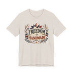 Freedom Is Handmade (Patriotic Crafters Tee)