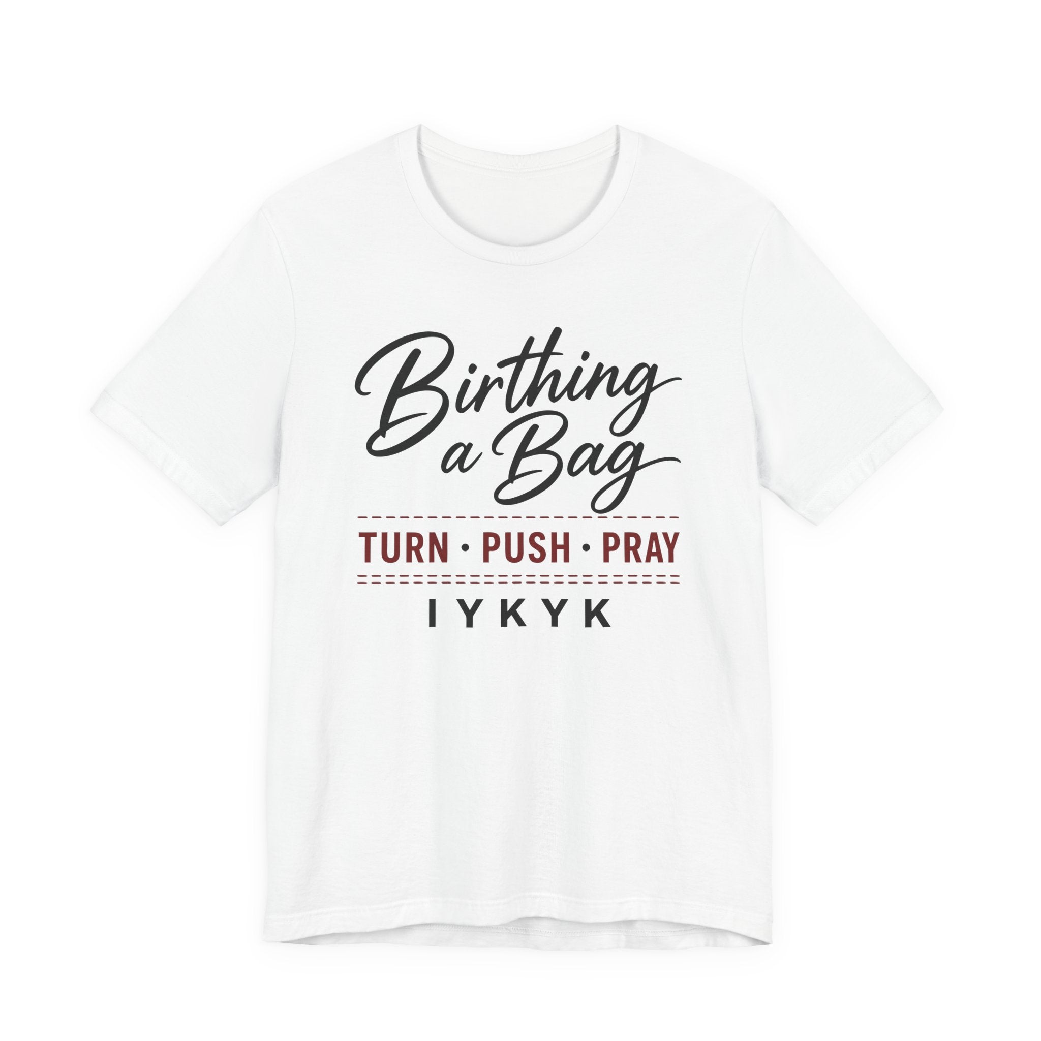 Birthing a Bag IYNYK (Handbag Maker Tee)