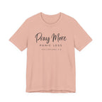 Pray More Panic Less (Christian Tee)