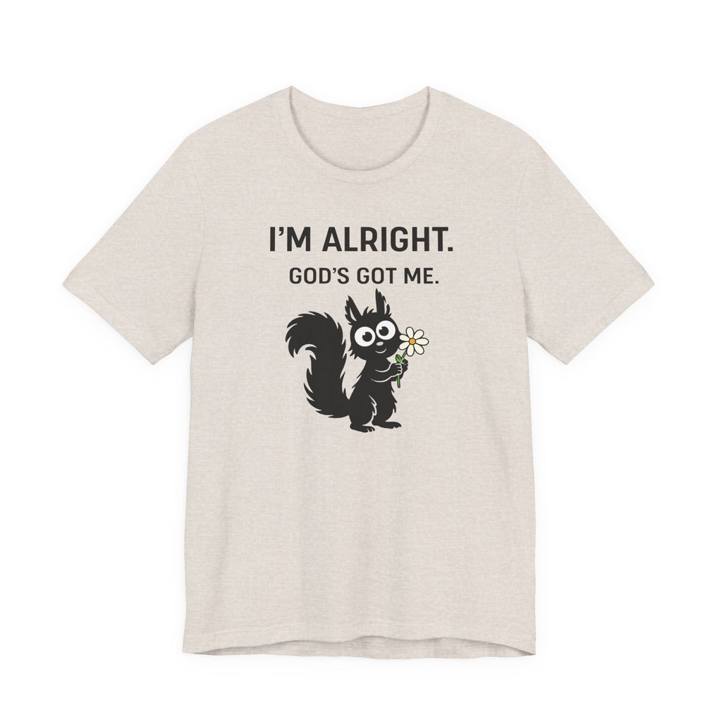 Im Alright (Squirrel Lovers Christian Tee)