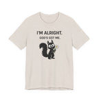 Im Alright (Squirrel Lovers Christian Tee)