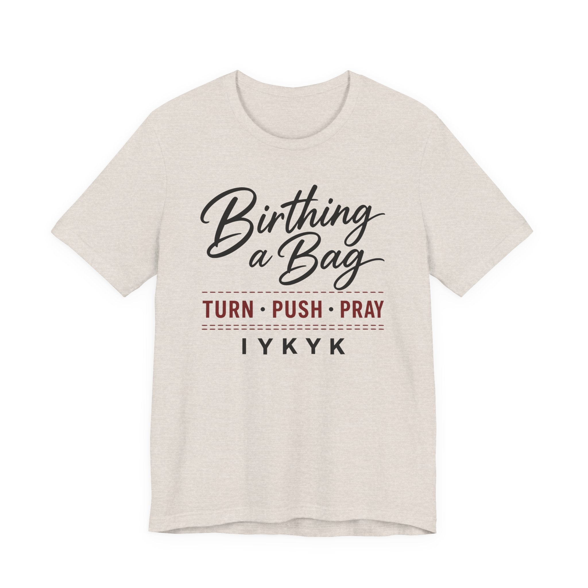 Birthing a Bag IYNYK (Handbag Maker Tee)