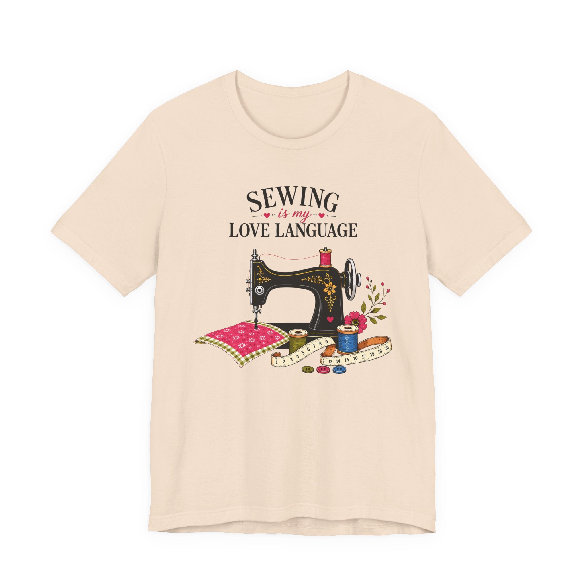 Sewing Is My Love Language (Sewing Tee)
