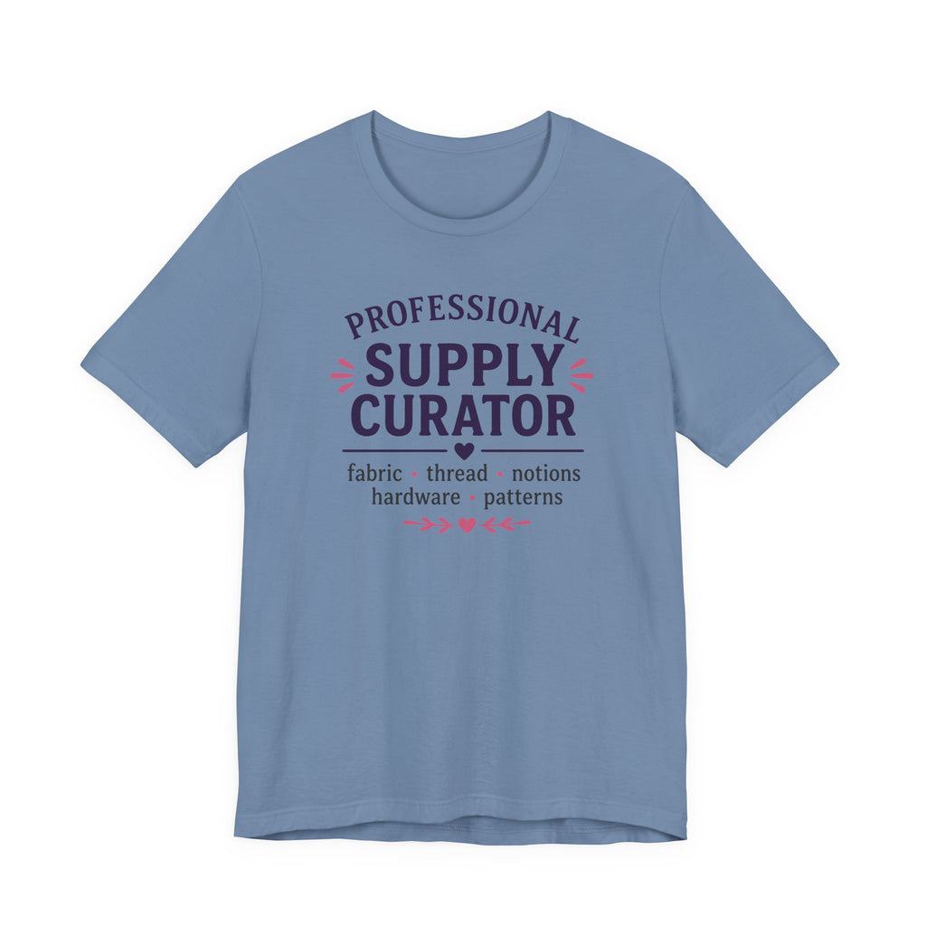 Professional Supply Curator (Sewing Lovers Tee)