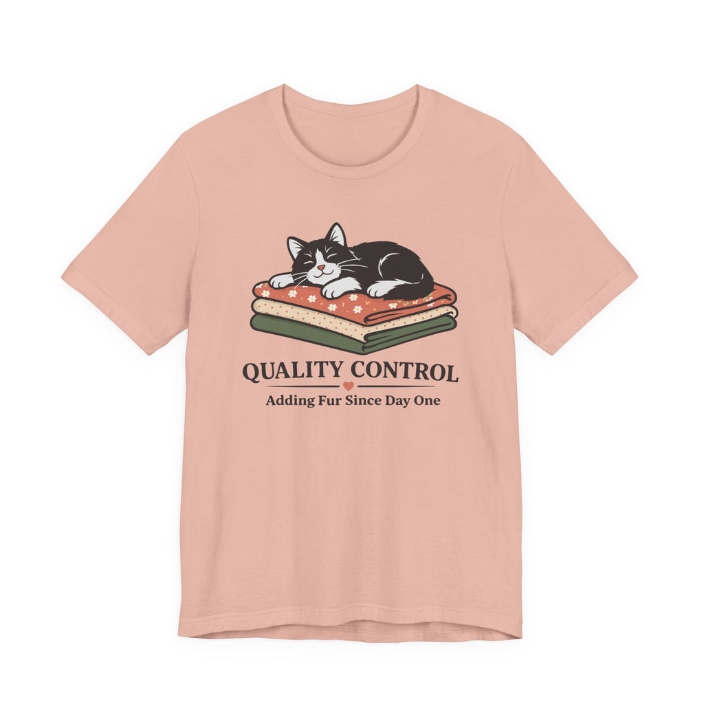 Quality Control - Adding Fur Since Day One (Kitty Sewing Tee)