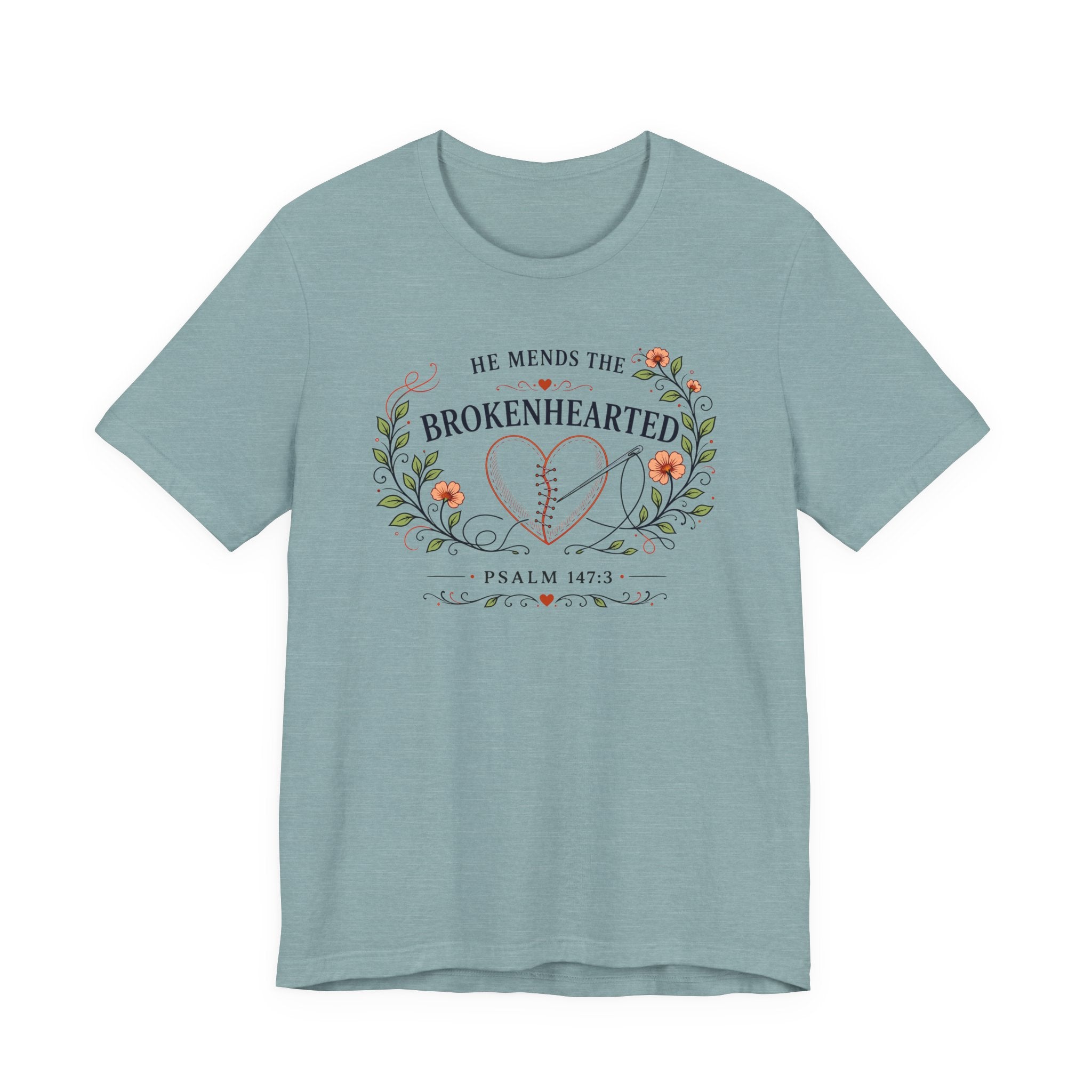 He Mends the Broken Hearted (Psalm 147:3 Tee)