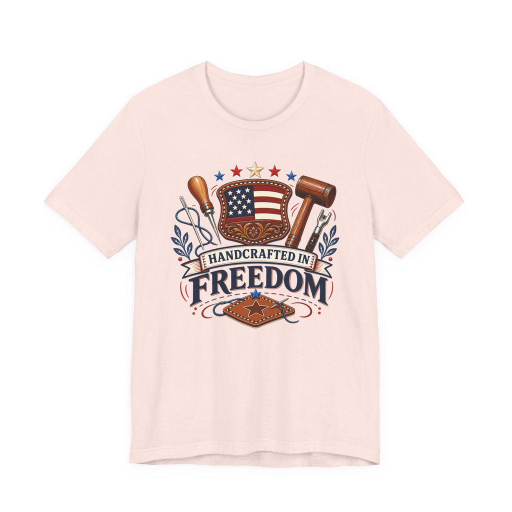 Handcrafted In Freedom (Patriotic Leather Working Tee)