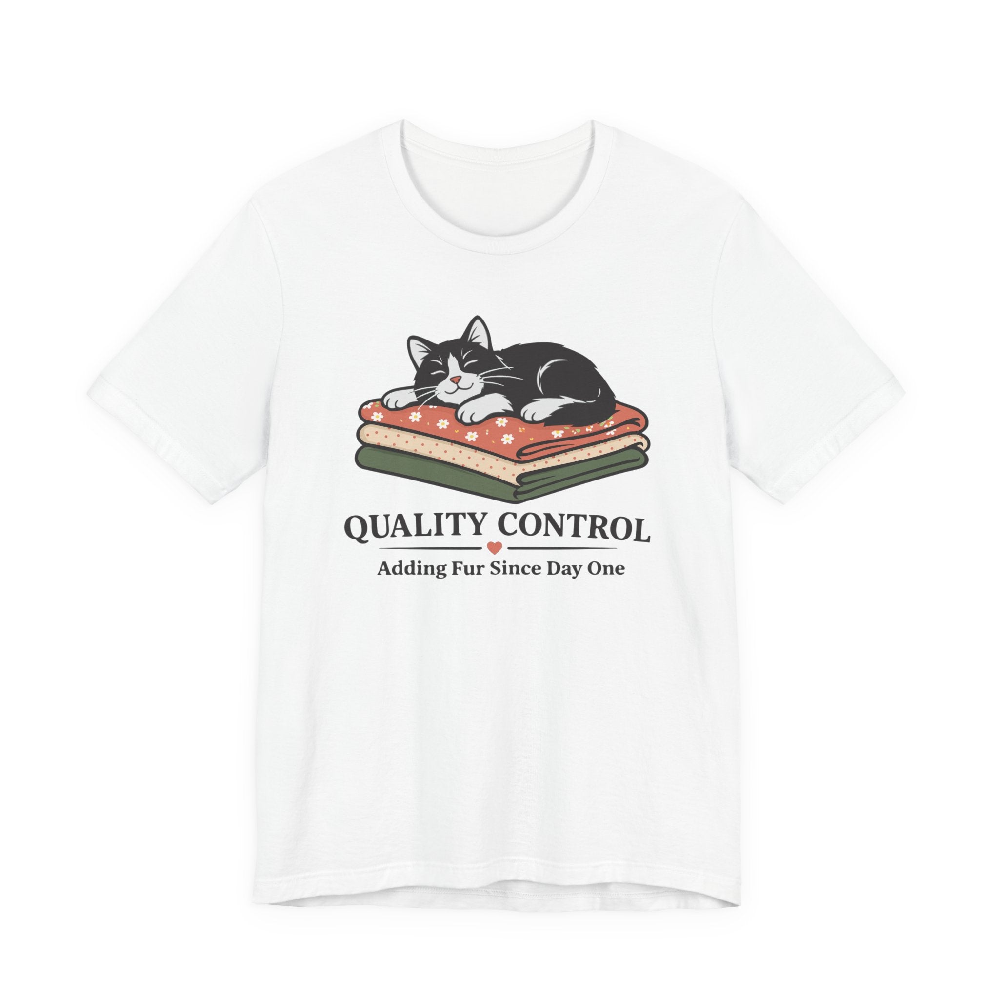 Quality Control - Adding Fur Since Day One (Kitty Sewing Tee)