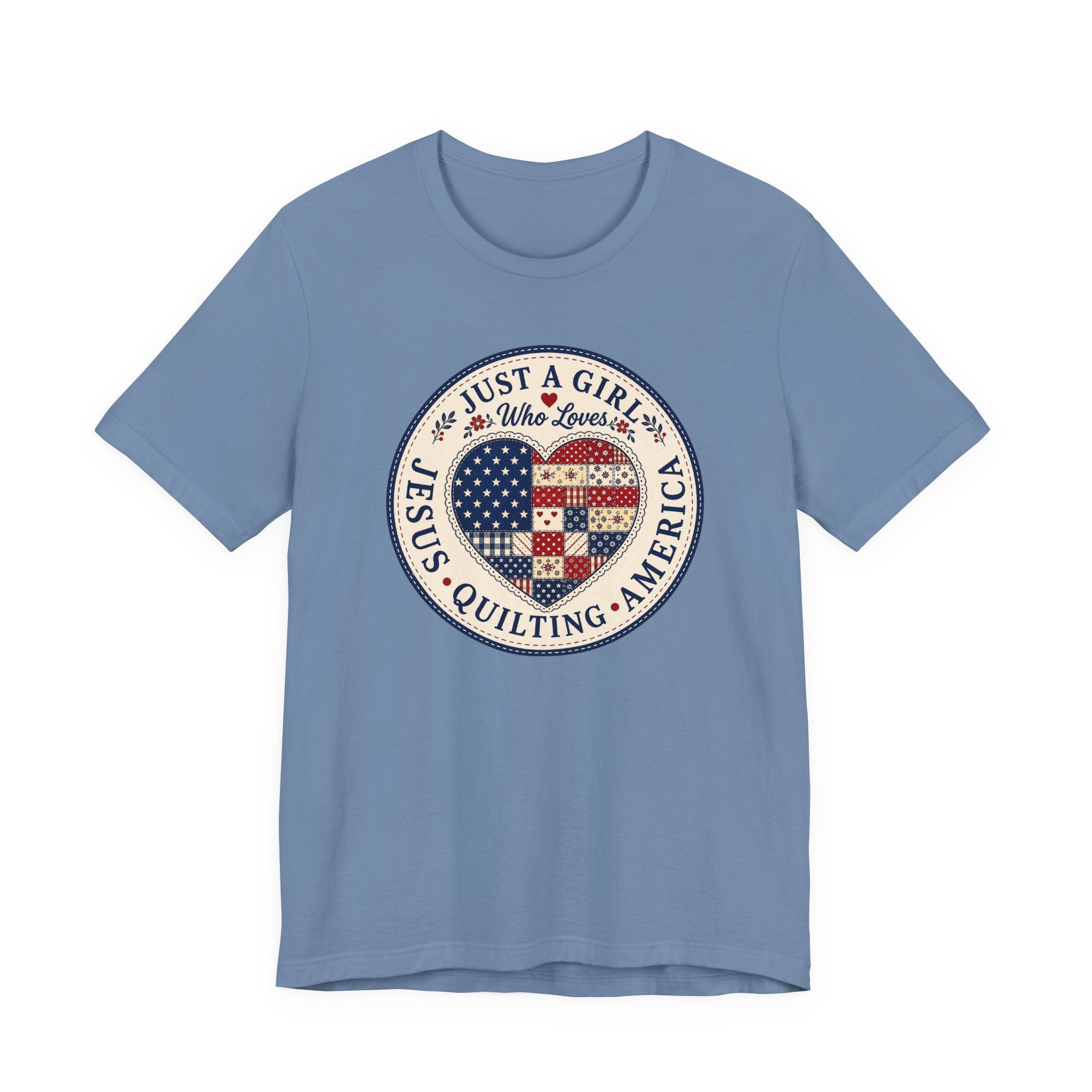 Just A Girl Who Loves Jesus • Quilting • America (Patriotic Quilting Tee)