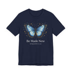 Be Made New Morpho Butterfly (Ephesians 4:22 Christian Tee in Dark Colors)
