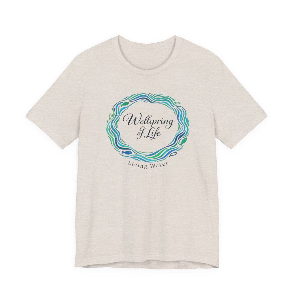 Wellspring... Living Water (Christian Tee)