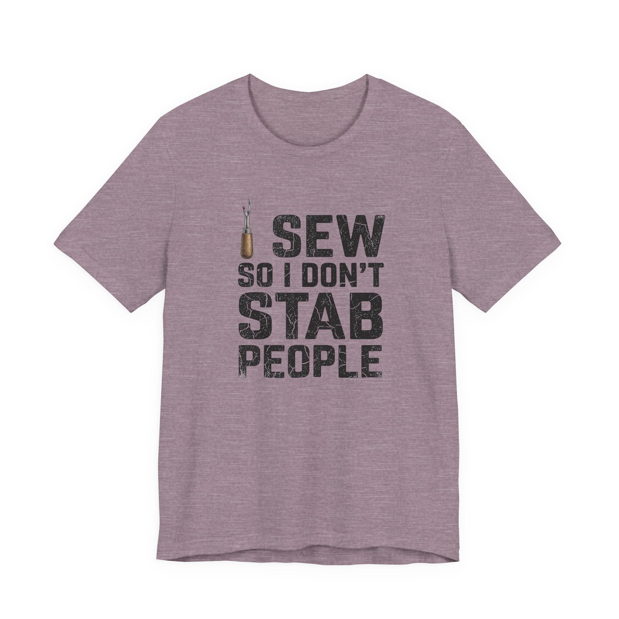 I Sew So I Don't Stab People (Sewing Tee)