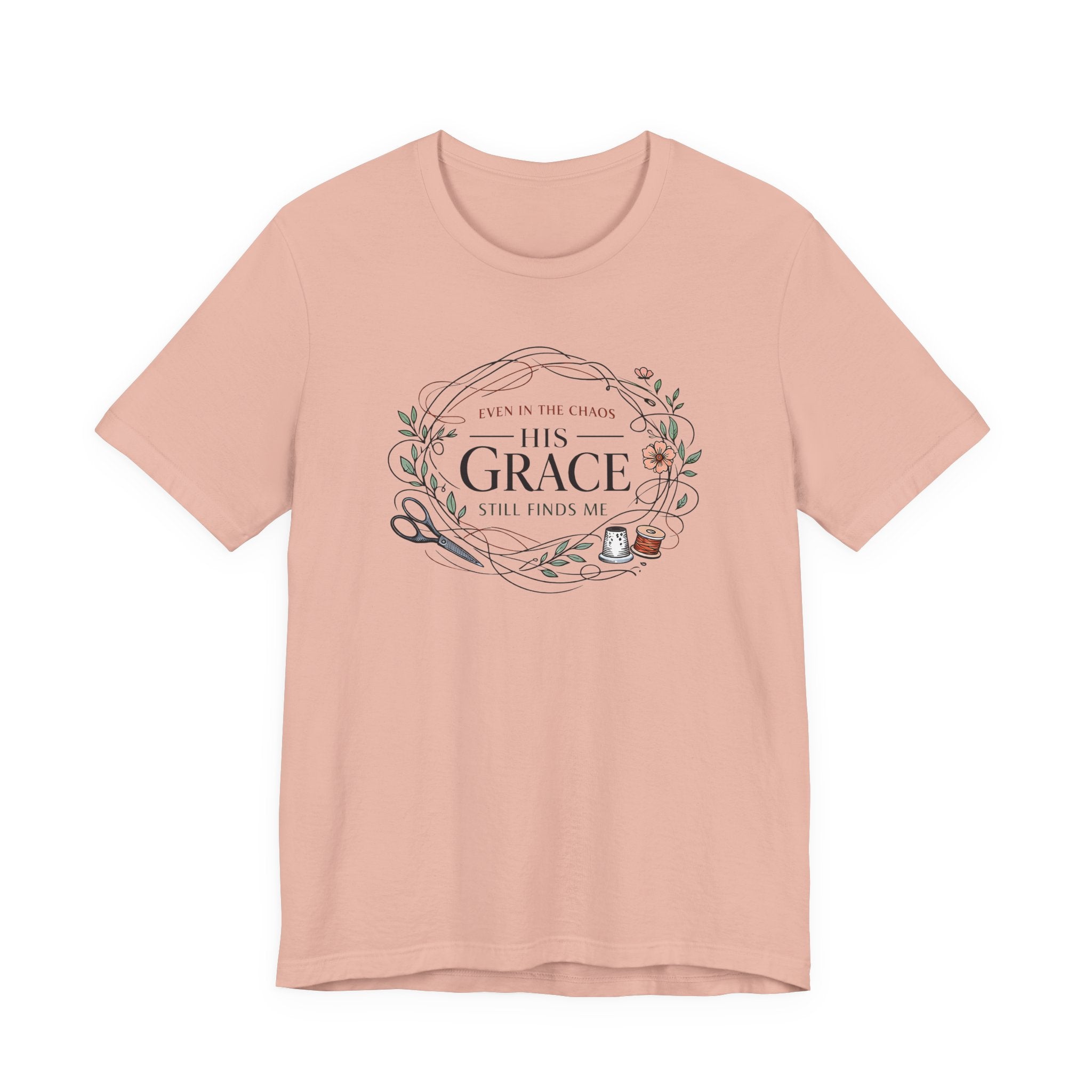 Even in Chaos His Grace Finds Me (Warm Tones Botanical Christian Sewing Tee)