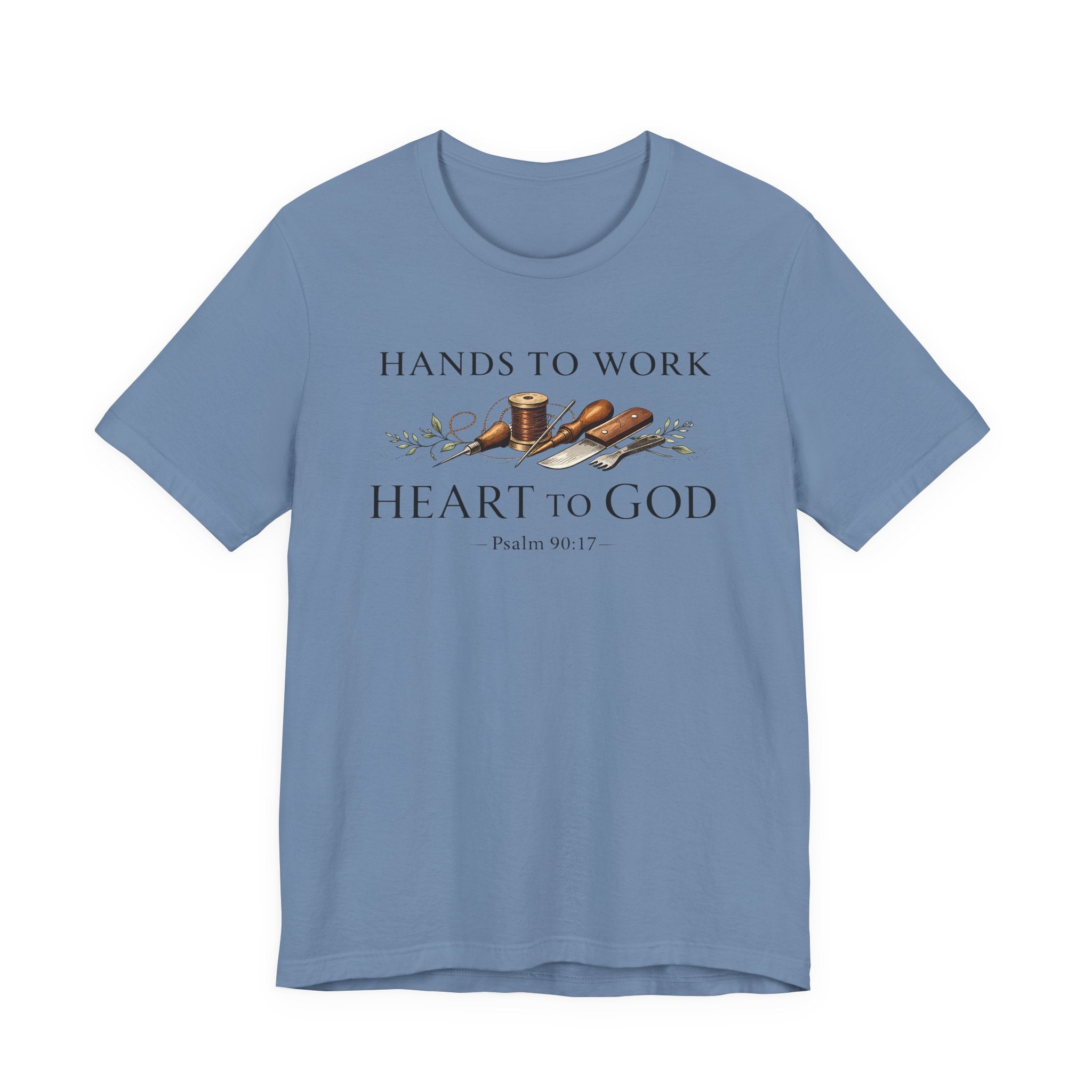 Hands to Work Heart to God (Psalms 90:17   Leatherworker Tee)