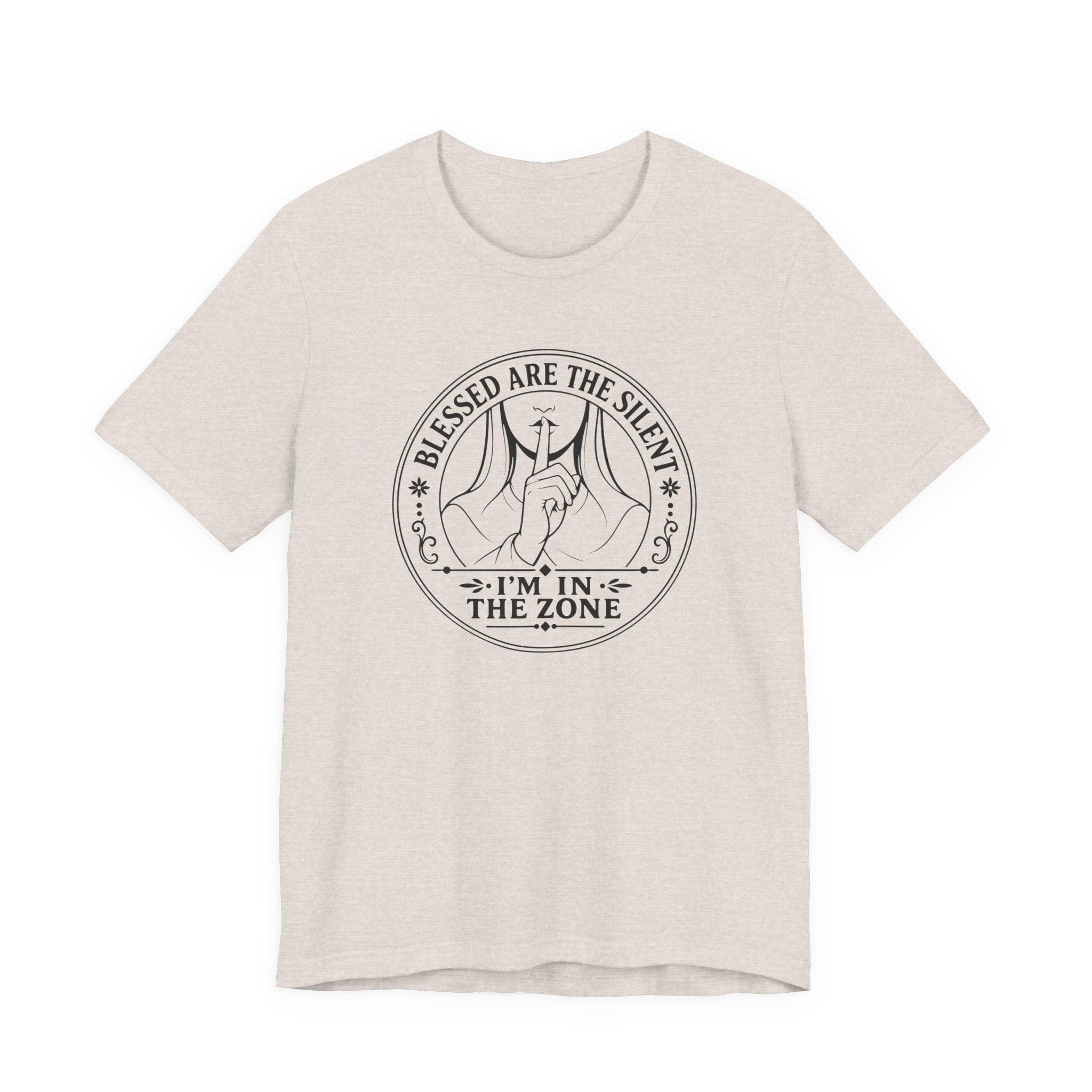Blessed are the Silent - I'm in the Zone (Crafter's Tee)