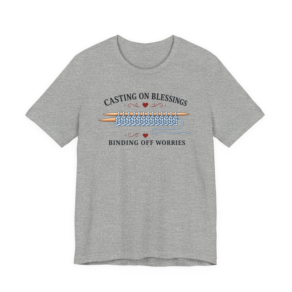 Casting On Blessings Binding off Worries (Christian Knitters Tee)