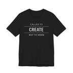 Called to Create Not to Mend (Christian Sewing Tee - Dark Colors)