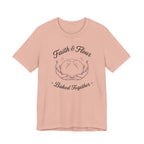 Faith & Flour Baked Together (Christian Bakers Tee)