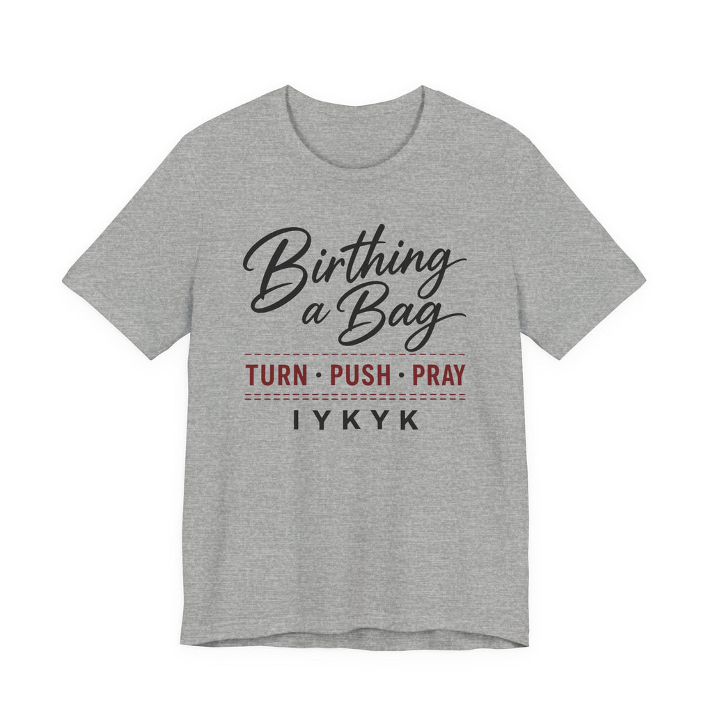 Birthing a Bag IYNYK (Handbag Maker Tee)