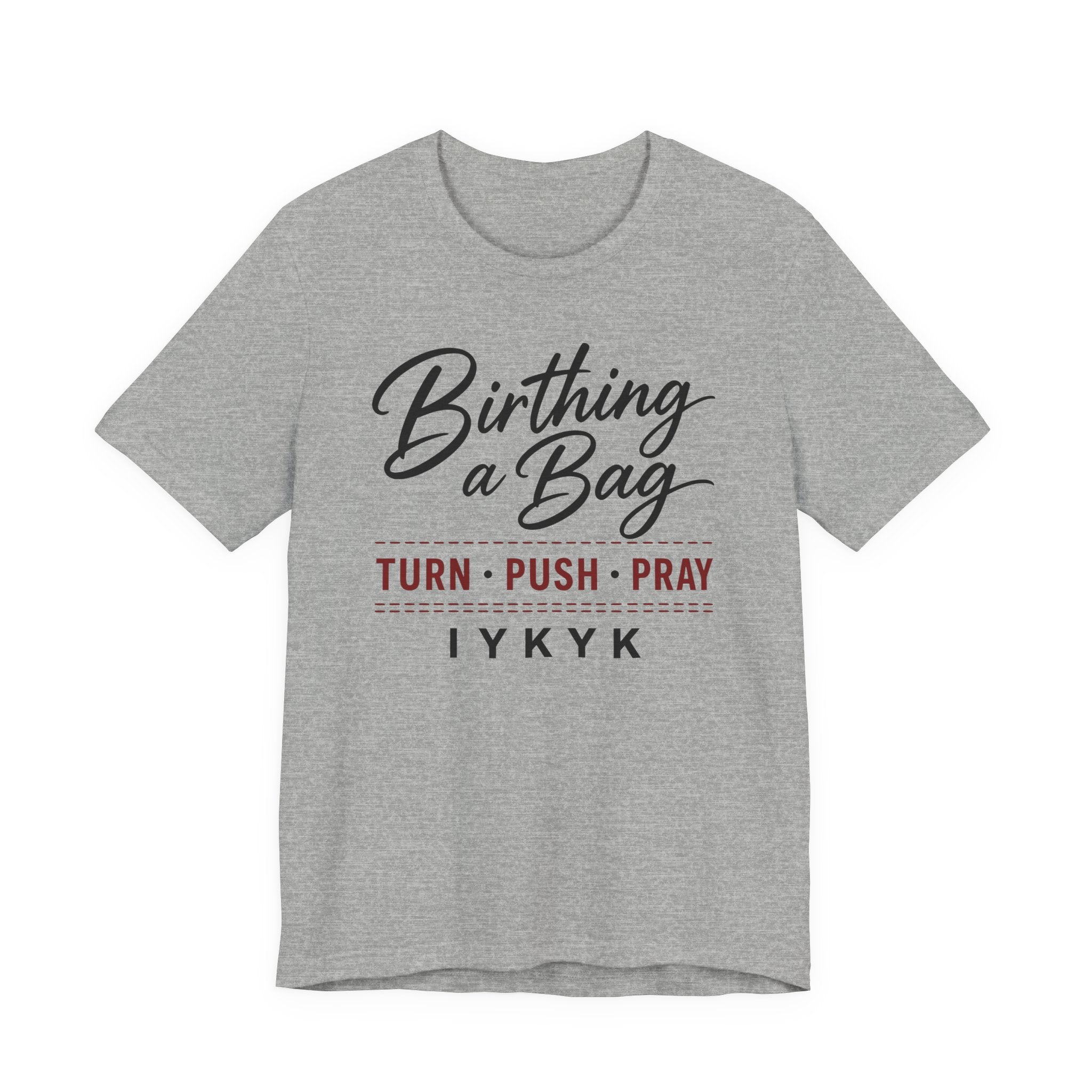 Birthing a Bag IYNYK (Handbag Maker Tee)