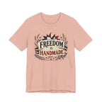 Freedom Is Handmade (Patriotic Crafters Tee)
