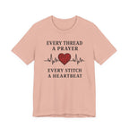 Every Thread A Prayer Every Stitch Heartbeat (Christian Heart Sewing Tee)