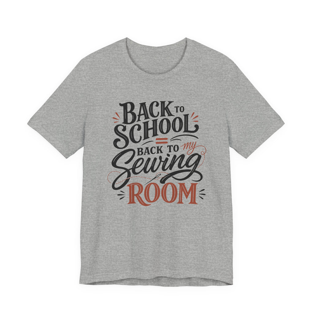 Back To School - Back To My Sewing Room (Sewing Tee)