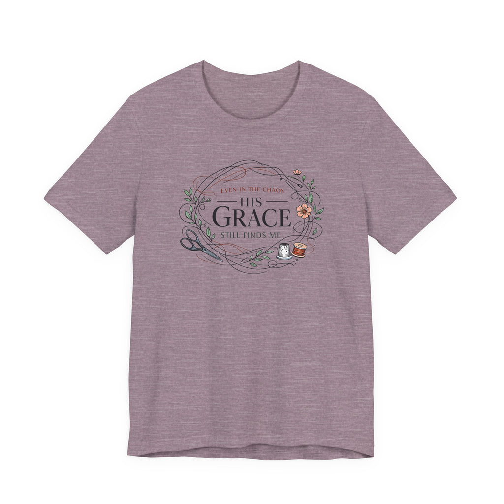 Even in Chaos His Grace Finds Me (Warm Tones Botanical Christian Sewing Tee)