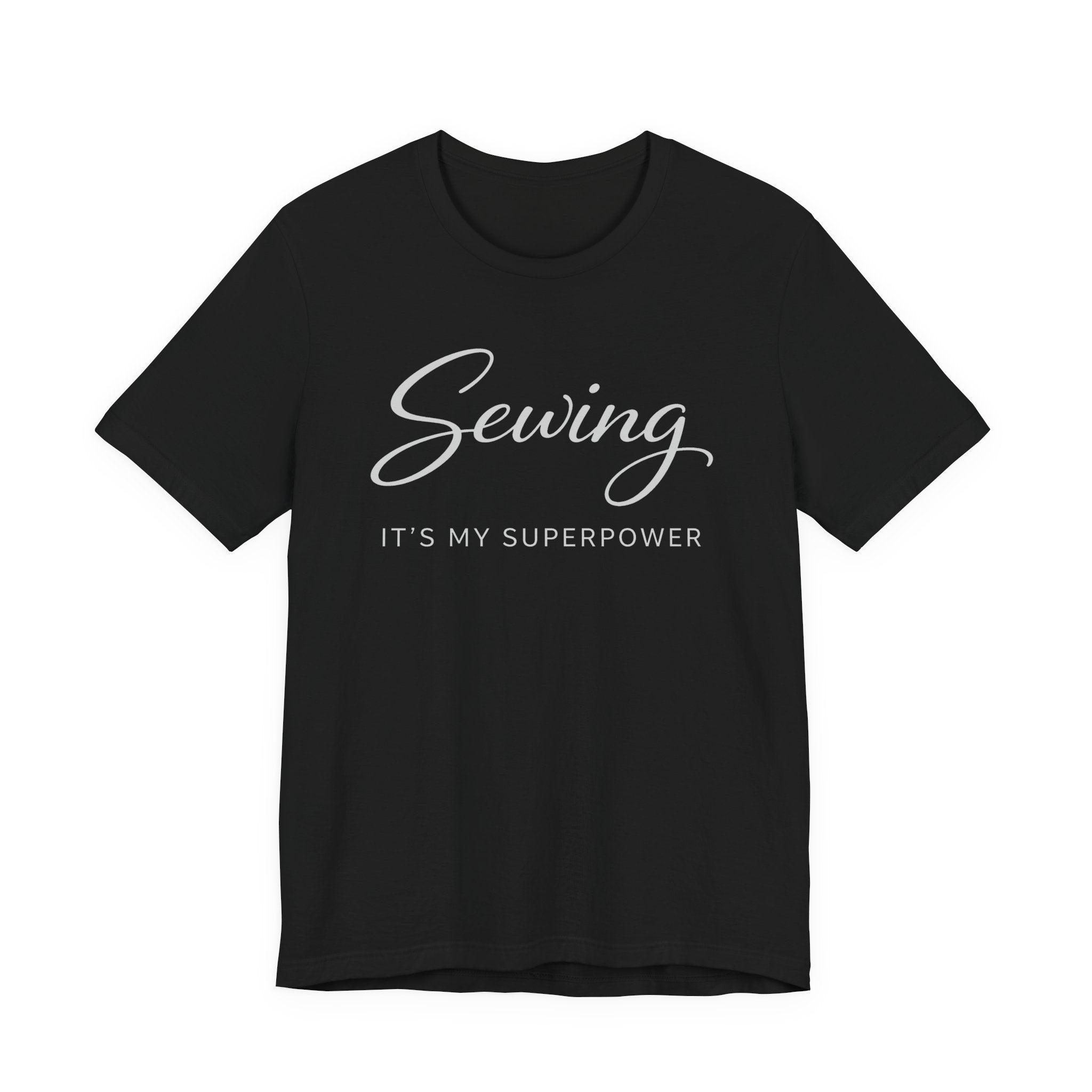 Sewing Its My Superpower (Sewing Tee - Dark Colors)
