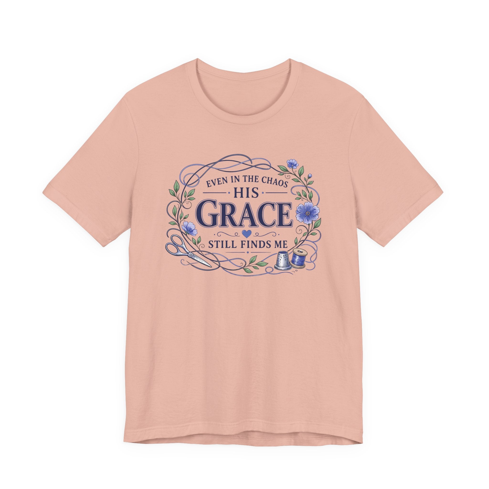 Even in Chaos His Grace Finds Me (Christian Botanical Sewing Tee)