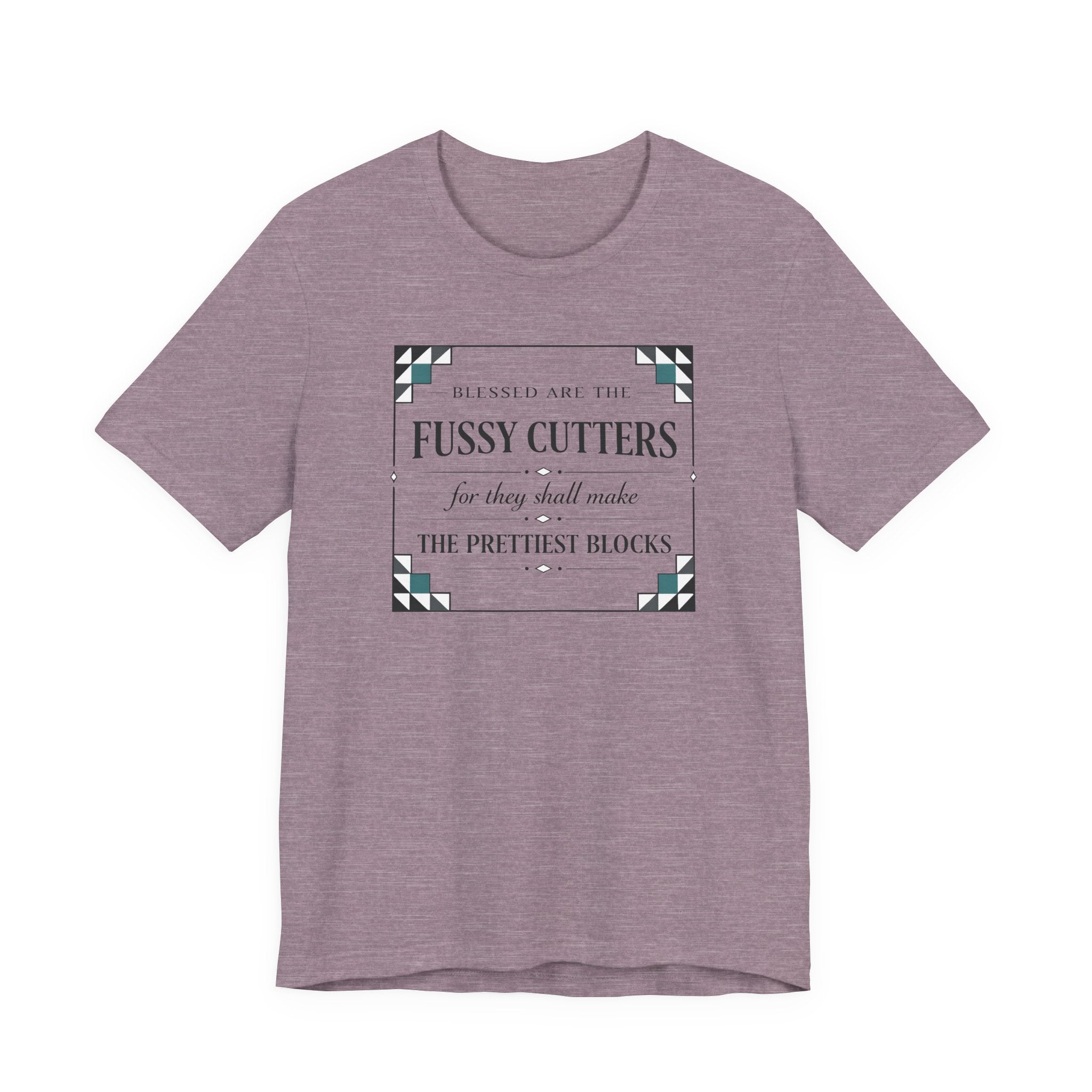 Blessed are the Fussy Cutters (Classic Christian Quilters Tee)