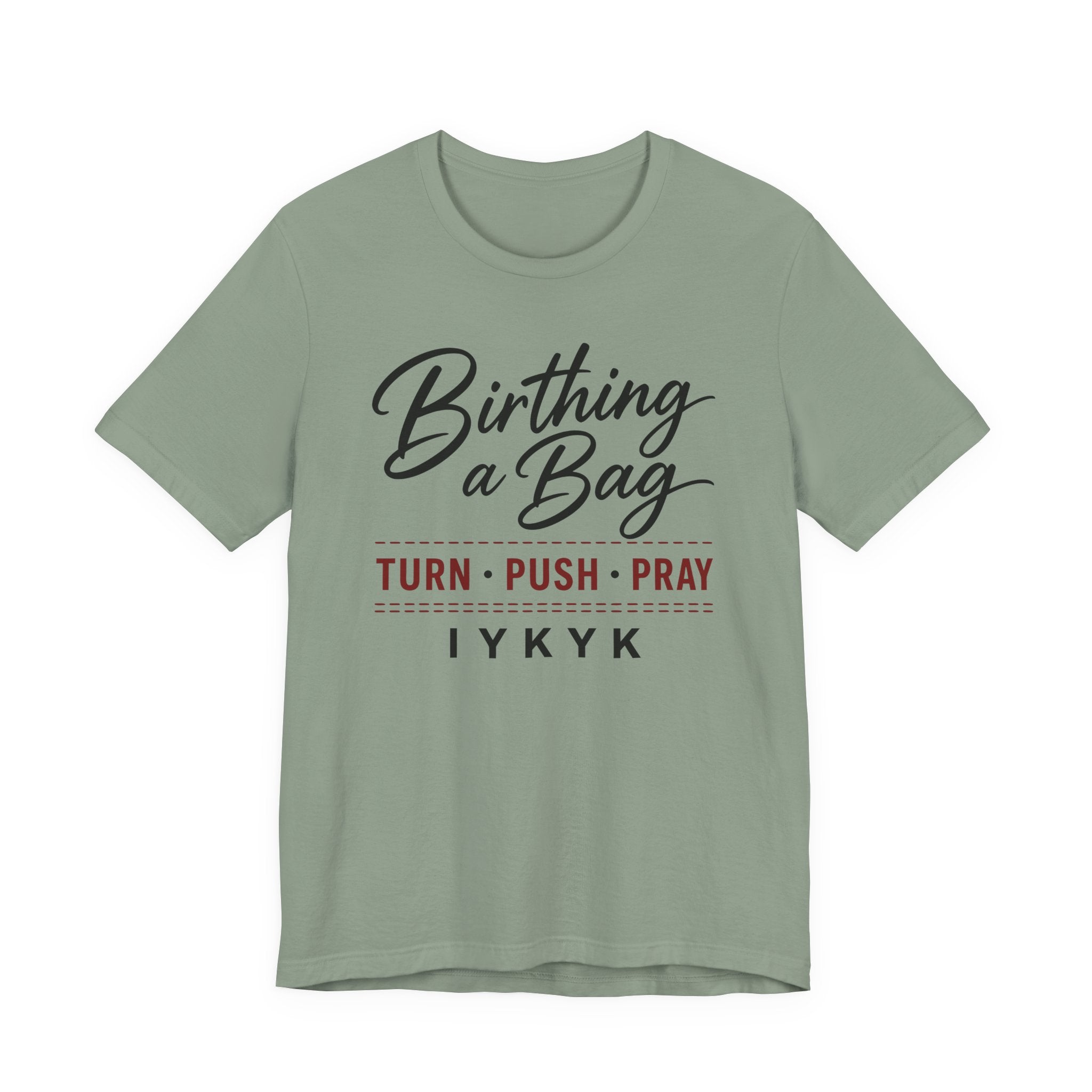 Birthing a Bag IYNYK (Handbag Maker Tee)