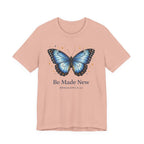 Be Made New Morpho Butterfly (Ephesians 4:22 Christian Tee)
