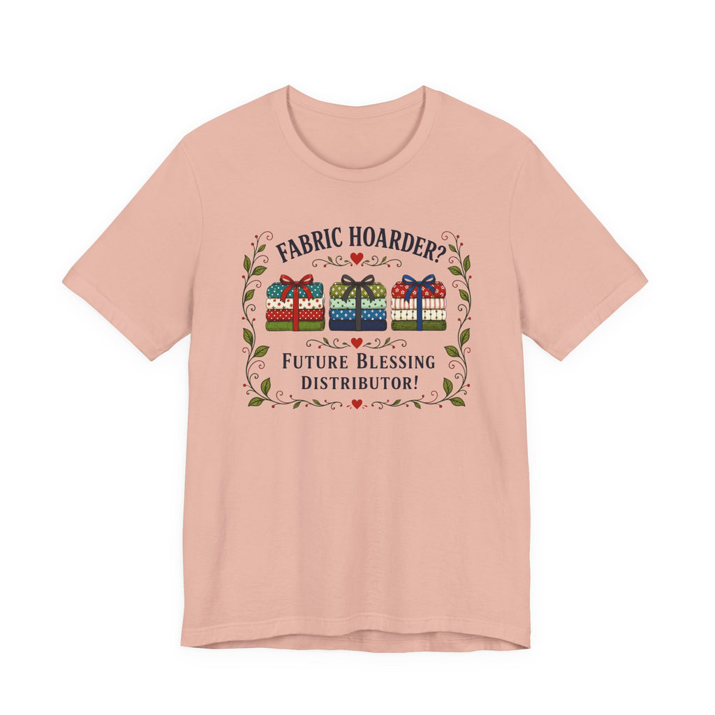 Fabric Hoarder - Future Blessing Distributor (Christian Sewing Tee)