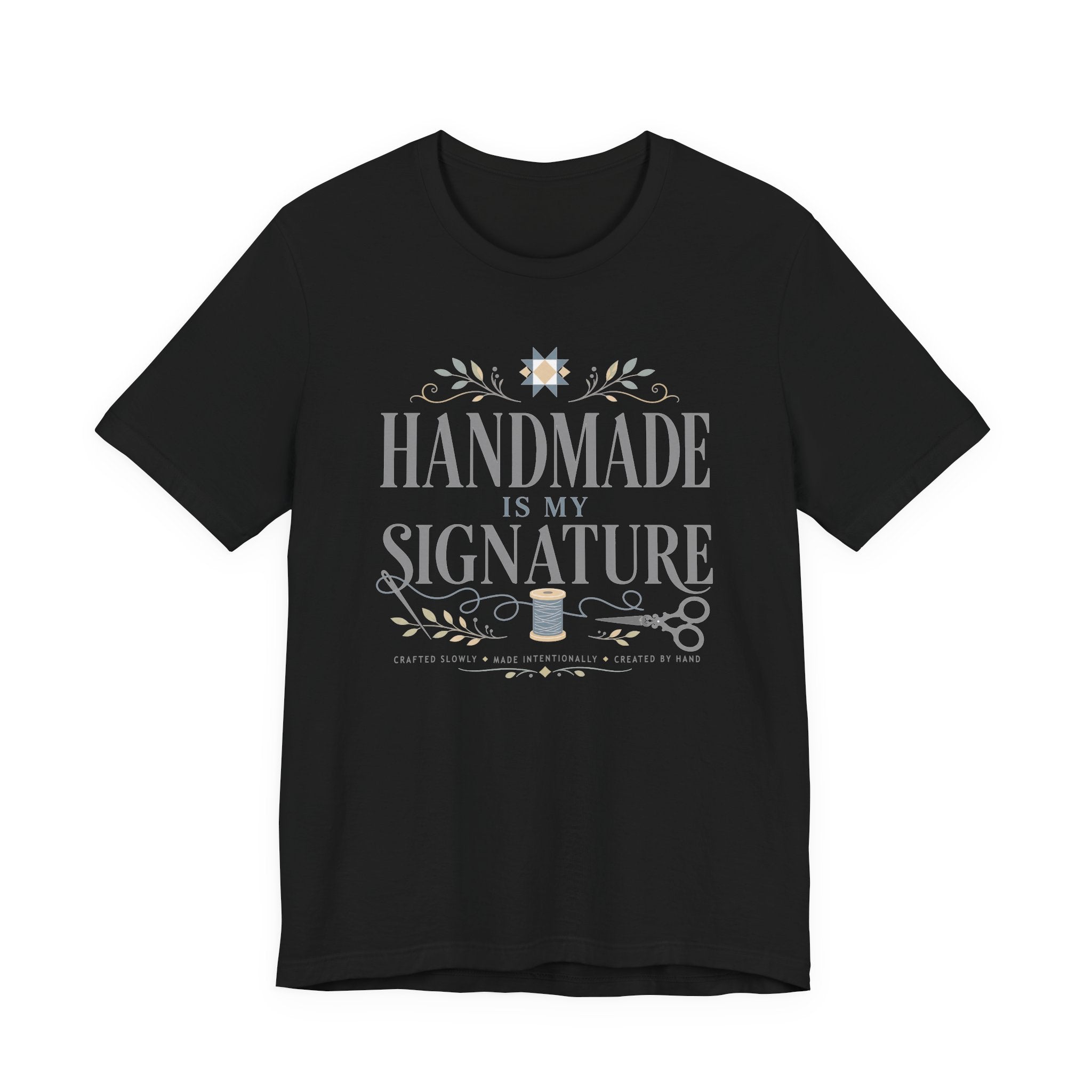 Handmade Is My Signature (Sewing Tee)