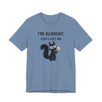 Im Alright (Squirrel Lovers Christian Tee)