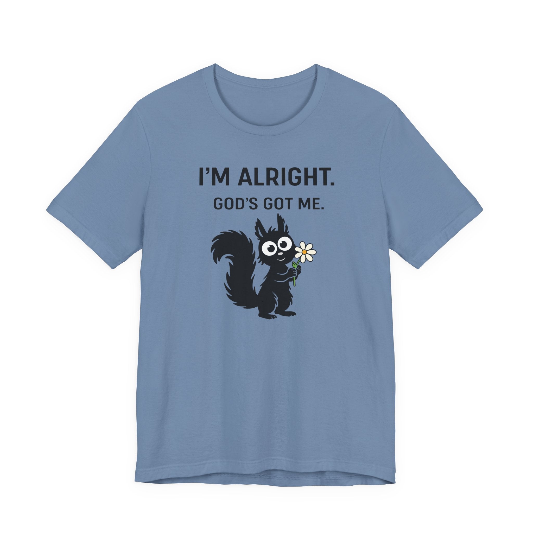 Im Alright (Squirrel Lovers Christian Tee)