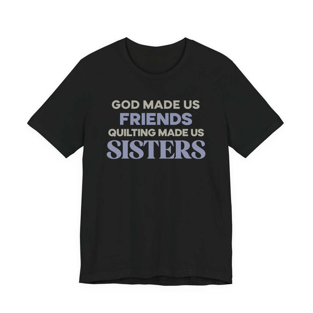 Quilting Sisters T-Shirt