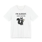 Im Alright (Squirrel Lovers Christian Tee)