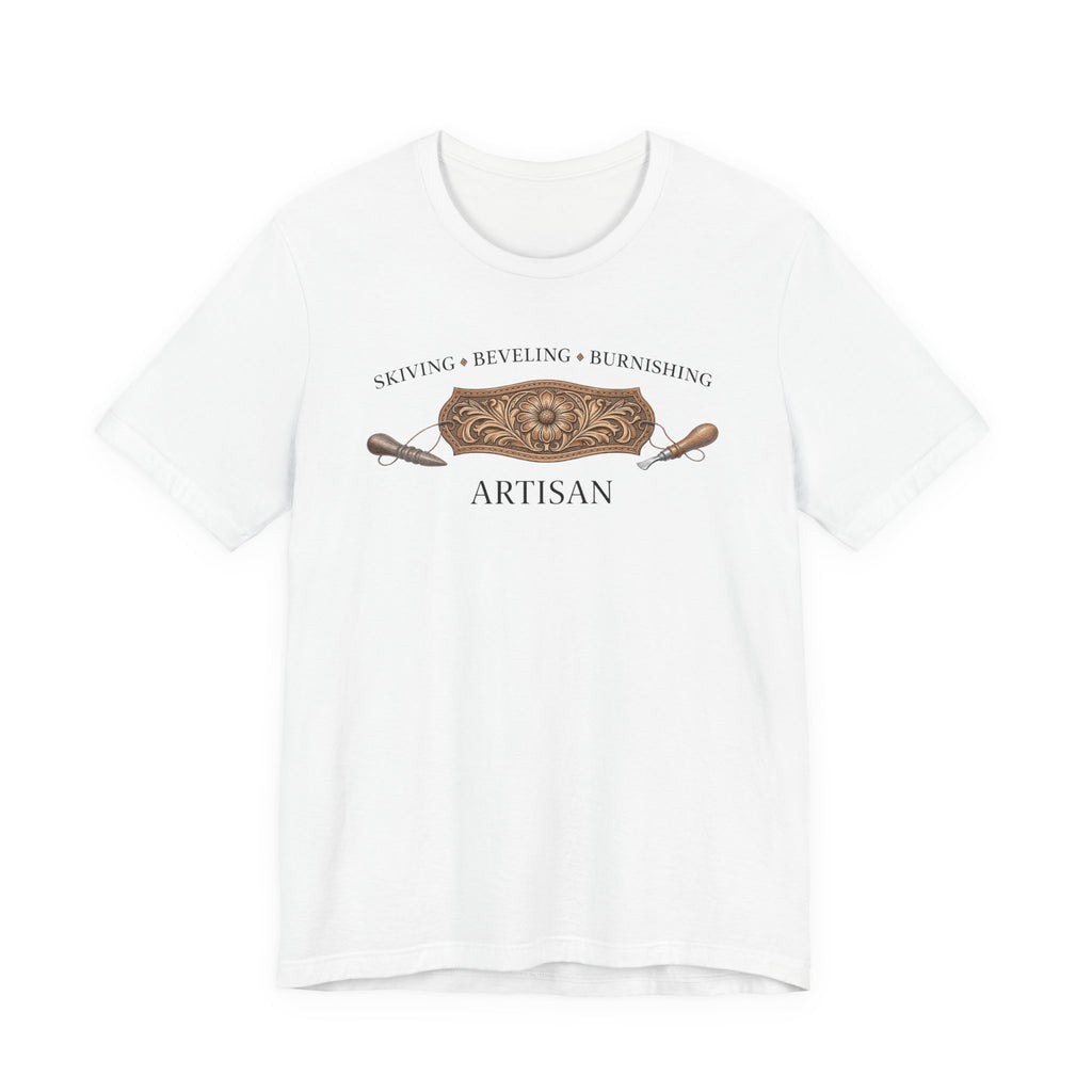 Skiving Beveling Burnishing Artisan (Leatherworker Tee)