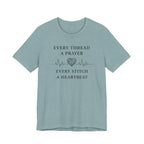 Every Thread A Prayer Every Stitch Heartbeat (Christian Sewing Tee)