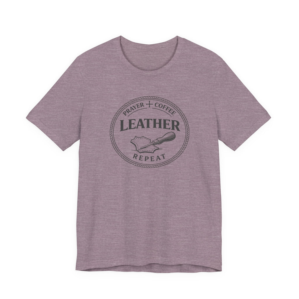 Prayer + Coffee + Leather + Repeat (Christian Tee)