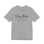 Pray More Panic Less (Christian Tee)